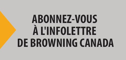 Subscribe to Browning Canada Newsletter